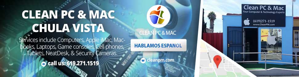 CLEAN PC & MAC in Chula Vista ~ 619.271.1519